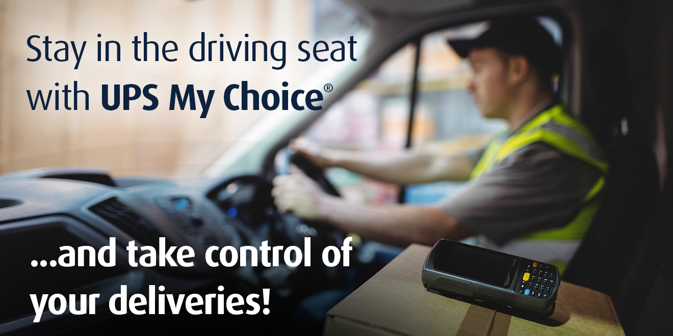 Sign up for UPS My Choice today and take control of your deliveries!